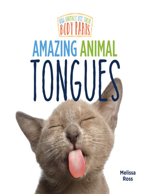 cover image of Amazing Animal Tongues